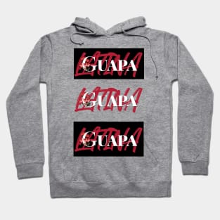 Guapa Latina - Beautiful Latina Hoodie